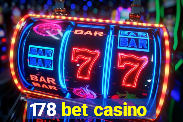 178 bet casino